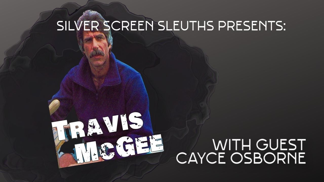 Silver Screen Sleuths: Travis McGee (1983) with Cayce Osborne